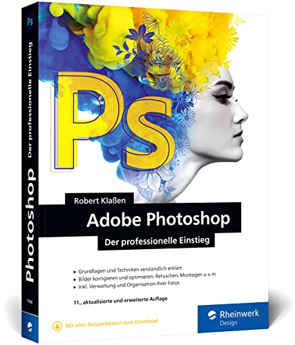 Adobe Photoshop<br>der professionelle Einstieg