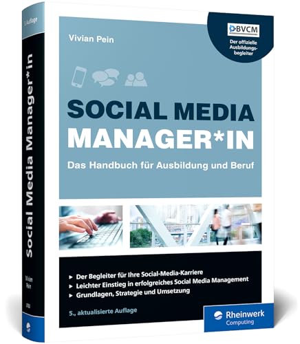 Social Media Manager*in<br>Das Handbuch für Ausbildung und B...