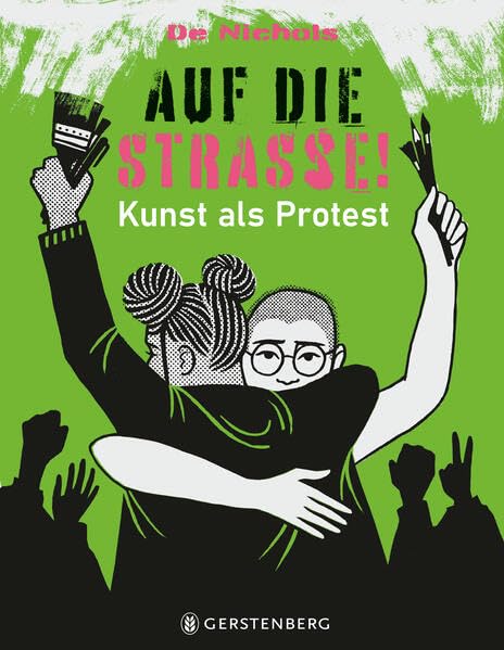 Auf die Straße!<br>Kunst als Protest