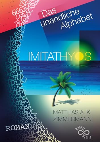 Imitathyos<br>das unendliche Alphabet<br>Roman