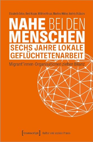 Nahe bei den Menschen - Sechs Jahre lokale Geflüchtetenarbe...