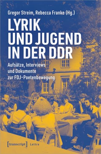 Lyrik und Jugend in der DDR<br>Aufsätze, Interviews und Doku...