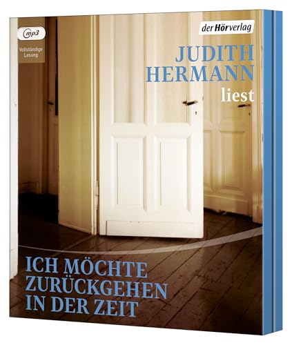 Judith Hermann liest ich möchte zurückgehen in der Zeit