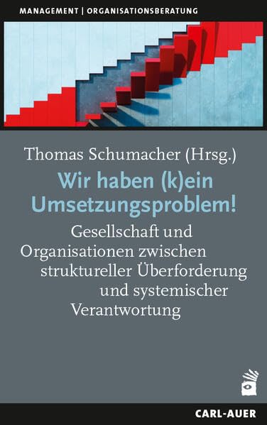 Wir haben (k)ein Umsetzungsproblem!<br>Gesellschaft und Organ...