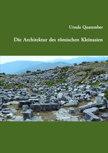 Die Architektur des römischen Kleinasien