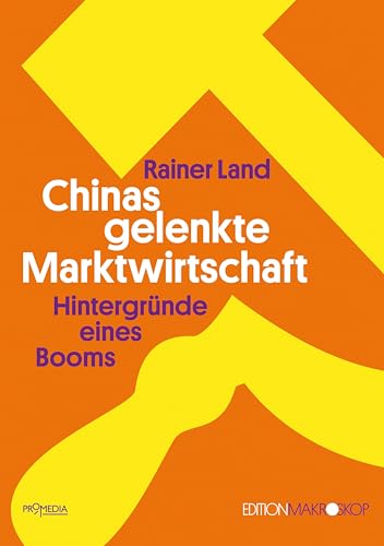 Chinas gelenkte Marktwirtschaft<br>Hintergründe eines Booms