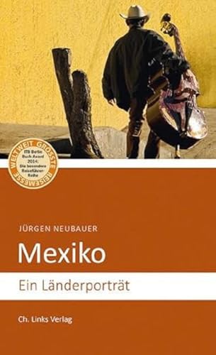 Mexiko : ein Länderporträt