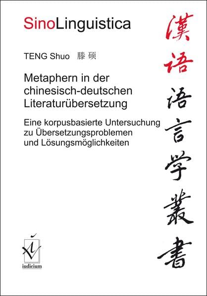 Metaphern in der chinesisch-deutschen Literaturübersetzung ...