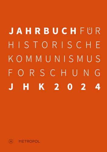 Jahrbuch für Historische Kommunismusforschung 2024<br>Schwer...