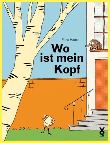 Wo ist mein Kopf<br>mit Grusswort des Igels