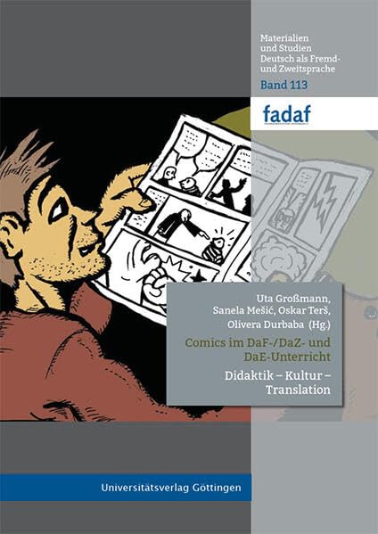 Comics im DaF-/DaZ- und DaE-Unterricht<br>Didaktik - Kultur -...