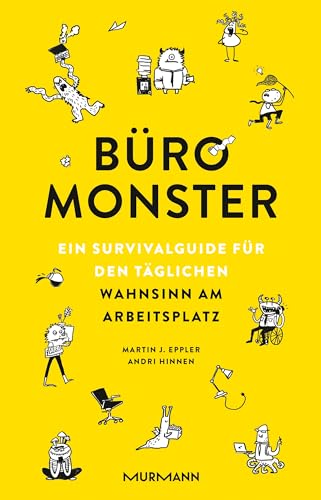 Büromonster<br>ein Survivalguide für den täglichen Wahnsin...