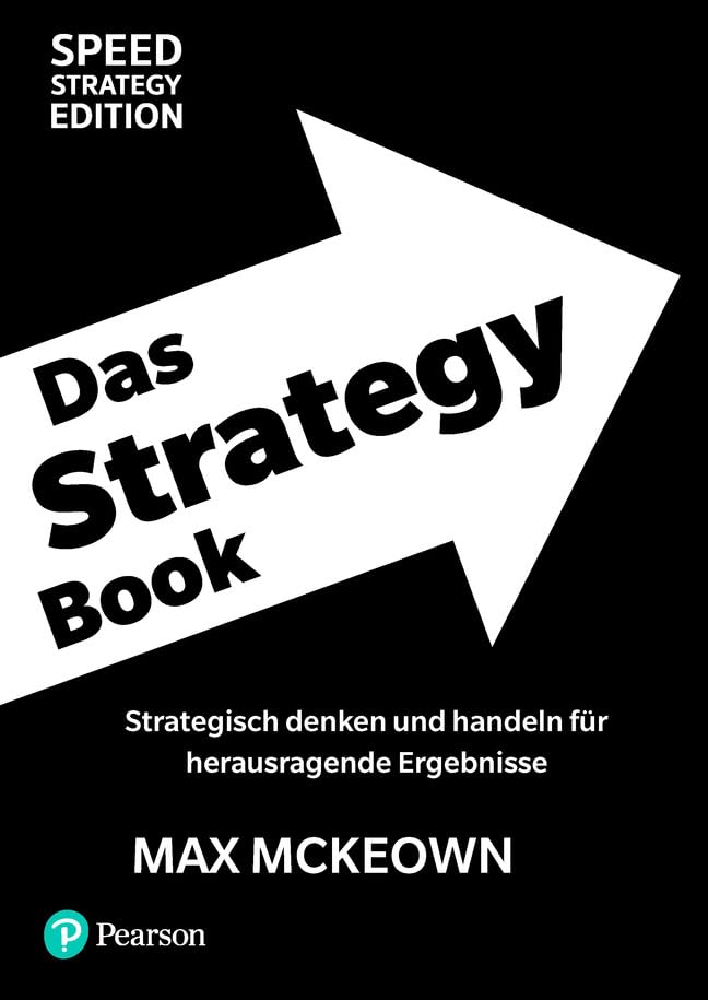 Das Strategy Book<br>Strategisch denken und handeln für herau...