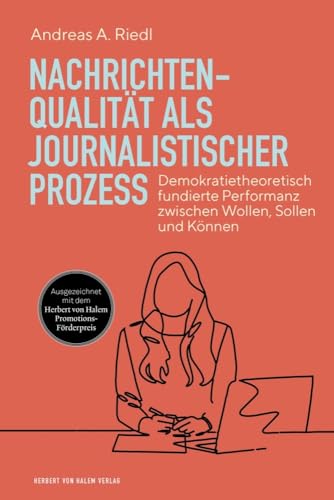 Nachrichtenqualität als journalistischer Prozess<br>Demokrat...