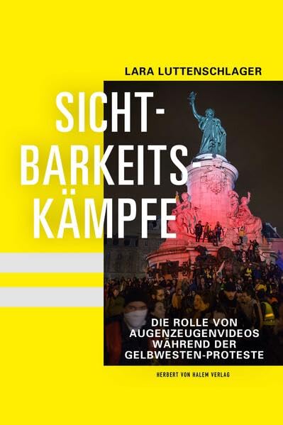 Sichtbarkeitskämpfe<br>Die Rolle von Augenzeugenvideos währ...
