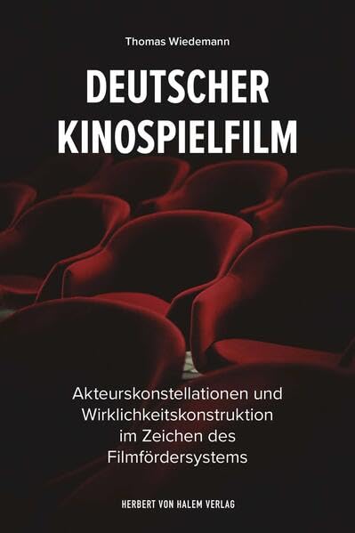 Deutscher Kinospielfilm<br>Akteurskonstellationen und Wirklic...