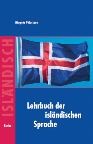 Lehrbuch der isländischen Sprache<br>mit Übungen und Lösun...