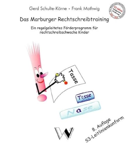 Das Marburger Rechtschreibtraining<br>ein regelgeleitetes Fö...