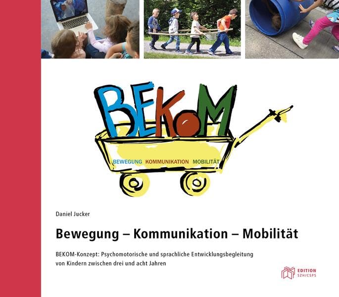Bewegung - Kommunikation - Mobilität<br>BEKOM-Konzept: Psycho...