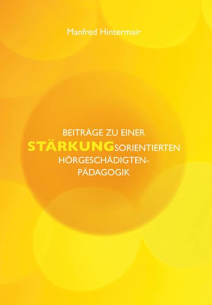 Beiträge zu einer stärkungsorientierten Hörgeschädigtenp...