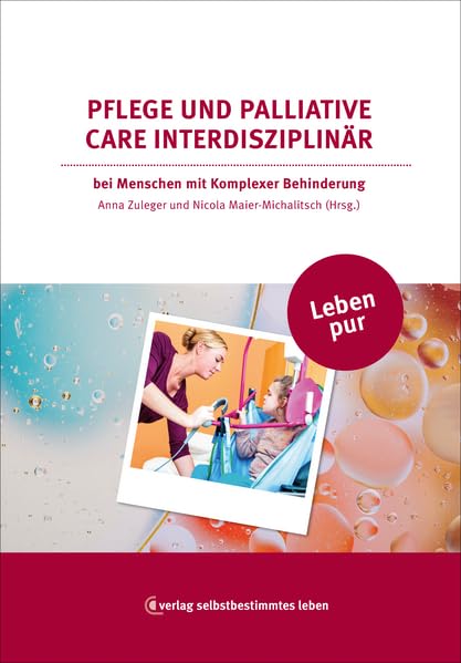 Pflege und Palliative Care interdisziplinär bei Menschen mi...