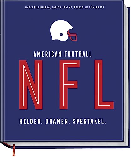 NFL American Football<br>Helden - Dramen - Spektakel