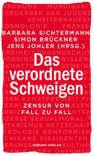 Das verordnete Schweigen<br>Zensur von Fall zu Fall