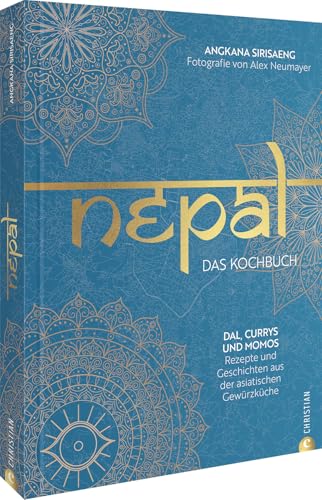 Nepal : das Kochbuch : Dal, Currys und Momos : Rezepte und G...