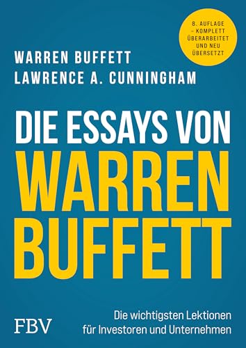 Die Essays von Warren Buffett<br>die wichtigsten Lektionen fu...