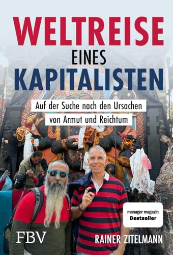 Weltreise eines Kapitalisten<br>auf der Suche nach den Ursach...