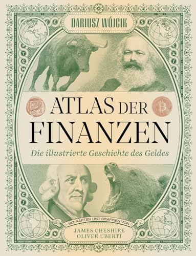 Atlas der Finanzen<br>die illustrierte Geschichte des Geldes