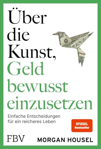 Über die Kunst, Geld bewusst einzusetzen<br>einfache Entsche...