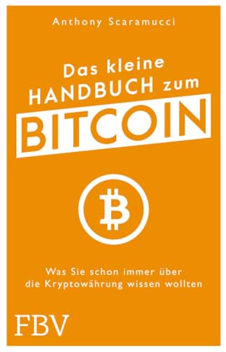 Das kleine Handbuch zum Bitcoin<br>was Sie schon immer über d...