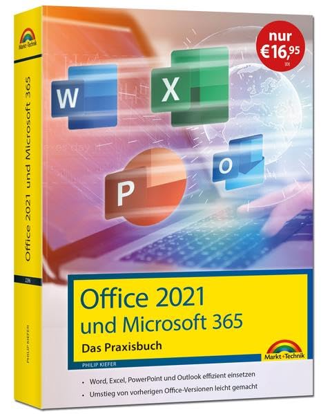 Office 2021 und Microsoft 365<br>das Praxisbuch