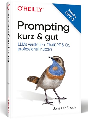 Prompting<br>kurz & gut<br>LLMs verstehen, ChatGPT & Co. profe...