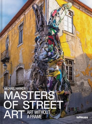 Masters of street art : art without a frame