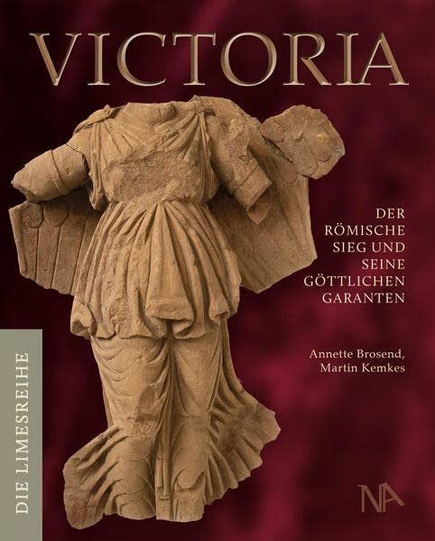 Victoria<br>der römische Sieg und seine göttlichen Garanten