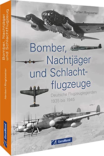 Bomber, Nachtjäger und Schlachtflugzeuge<br>deutsche Flugzeu...