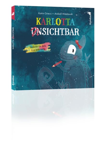 Karlotta unsichtbar<br>entdecke für dich: Gott sieht mich!