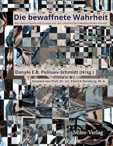Die bewaffnete Wahrheit<br>Was Deutschland und Europa von den...
