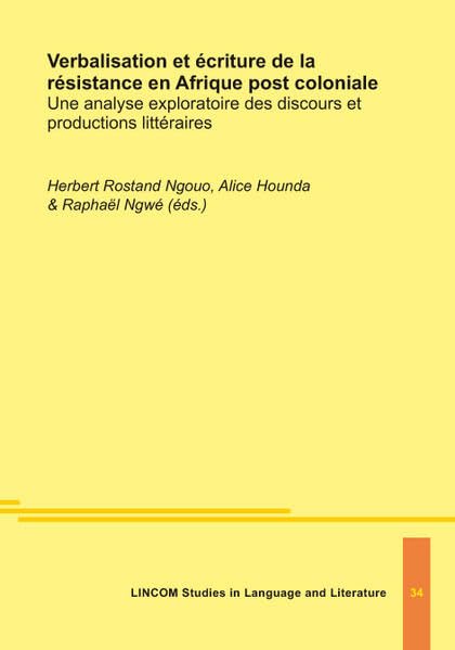 Verbalisation et écriture de la résistance en Afrique post...