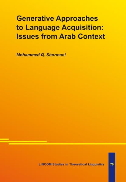 Generative Approaches to Language Acquisition: Issues from A...