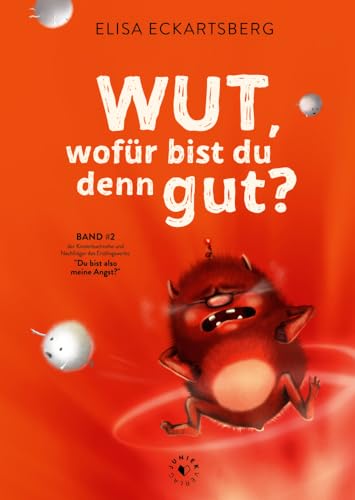 Wut, wofür bist du denn gut?