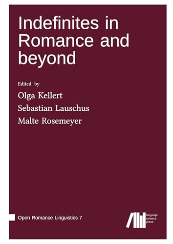 Indefinites in Romance and beyond