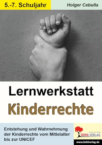 Lernwerkstatt Kinderrechte<br>Entstehung und Wahrnehmung der ...