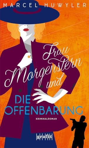 Frau Morgenstern und die Offenbarung<br>der siebte Fall der M...