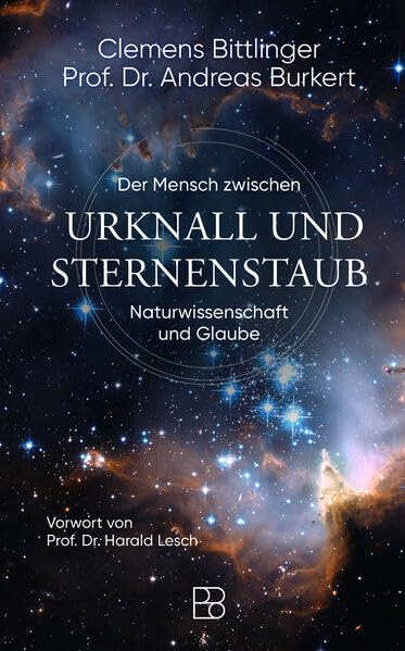 Der Mensch zwischen Urknall und Sternenstaub<br>Naturwissensc...