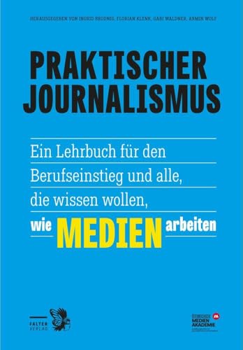 Praktischer Journalismus<br>ein Lehrbuch für den Berufseinst...