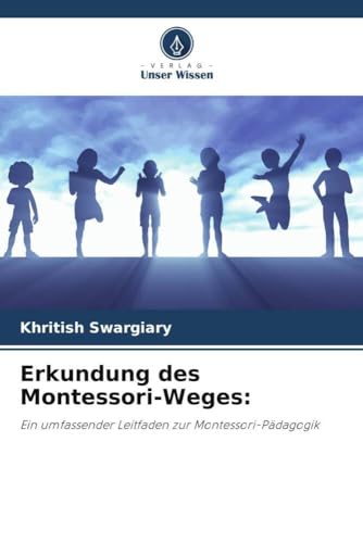 Erkundung des Montessori-Weges<br>ein umfassender Leitfaden z...