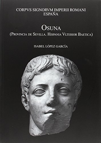 Osuna (Provincia de Sevilla, Hispania Vlterior Baetica)